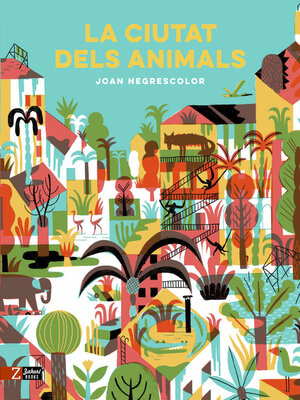cover image of La ciutat dels animals